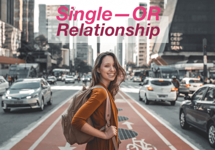 Being Single vs in a Relationship: Which Is Better